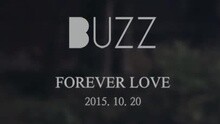 BUZZ - BUZZ - Forever Love 预告