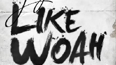 Logic - Like Woah