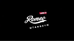 ROMEO - TARGET 预告版