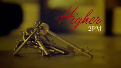 2PM - Higher