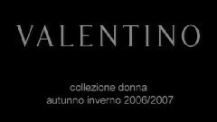Fashion Show - Valentino Fall Winter 2006-2007