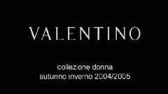 Fashion Show - Valentino Fall Winter 2004-2005