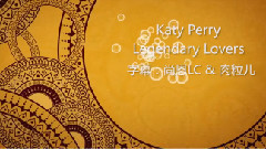 Katy Perry - Legendary Lovers