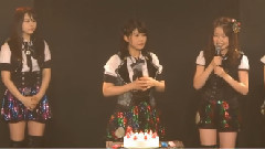 HKT48 - HKT48 チームKIV シアターの女神 公演 伊藤来笑生誕祭 (晚上場) 生誕祭片段
