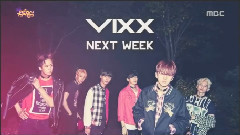VIXX - 下周预告 - MBC 音乐中心 15/11/07