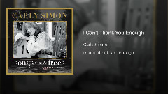 Carly Simon - I Can't Thank You Enough