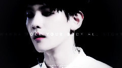 边伯贤(EXO) - I Want Your Bite