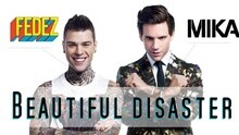 Fedez,Mika - Beautiful Disaster
