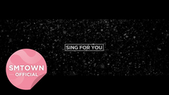 EXO - EXO_Sing For You_Music Video Teaser