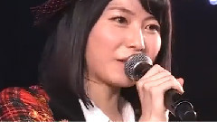 AKB48,松井珠理奈,渡边麻友,前田敦子,高桥南 - 剧场10周年特别纪念公演 第二部分