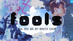 Rap Monster(防弹少年团),田柾国(防弹少年团),防弹少年团 - Fools(Cover)