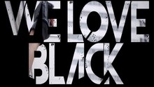 Black Kent - We Love Black