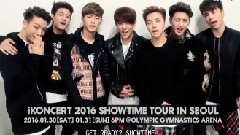 iKON - iKONCERT 2016 'SHOWTIME TOUR'
