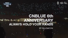 郑容和(CNBLUE),姜敏赫(CNBLUE),CNBLUE,李宗泫(CNBLUE),李正信(CNBLUE) - Always Hold Your Hands(CNBLUE 6th ANNIVERSARY)