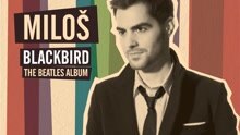 Milos Karadaglic - Blackbird （Beatles cover）