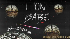Lion Babe - Where Do We Go