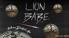 Lion Babe - Where Do We Go