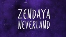 Zendaya - Neverland