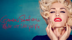 Gwen Stefani - Make Me Like You 试听