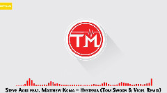 欧美群星 - Hysteria (Tom Swoon & Vigel Remix)