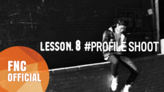 NEOZ SCHOOL - FNC NEOZ SCHOOL – LESSON.8 'PROFILE SHOOT'