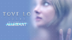 Tove Lo - Scars (The Divergent Series: Allegiant)
