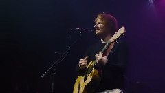 Ed Sheeran,James Bay - Let It Go