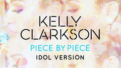 Kelly Clarkson - Piece By Piece