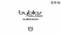 Fashion Show - Byblos 贝博洛斯 秋冬时装秀独家2016-2017年