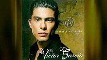Victor Garcia《Arrancame》