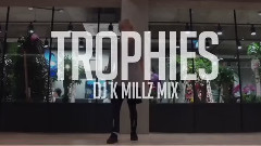 舞蹈视频 - TROPHIES
