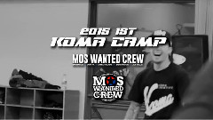 舞蹈视频 - 2015 KOMA CAMP Jawn Ha Mos Wanted Crew