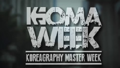 舞蹈视频 - 2014 2nd #KOMAWEEK COMING SOON