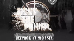 Deepack - Fight The Power!
