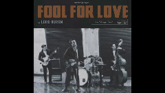 Lord Huron - Fool For Love