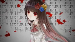 动漫专属 - LIE LIE LIE