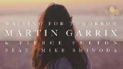 Martin Garrix,Linkin Park - Waiting For Tomorrow