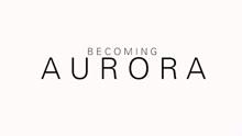 AURORA - Becoming AURORA  特别版 2016
