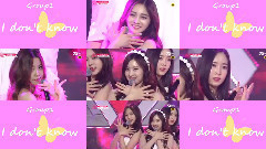 I.O.I,周洁琼(PRISTIN),CLC,韩国群星 - I don't Know