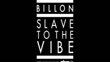Slave To The Vibe