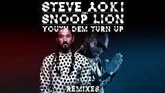 Steve Aoki - Youth Dem (Turn Up)