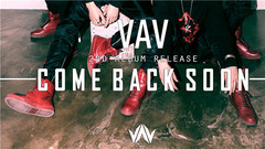 VAV - BROTHERHOOD 预告版