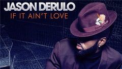 Jason Derulo - If It Ain't Love