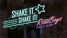RoadBoyz - Shake It, Shake It 预告