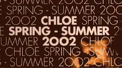 Fashion Show - Chloe Spring Summer 2002