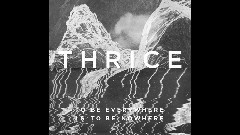Thrice - Death From Above