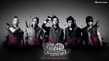 Bigbang - Tell me goodbye 现场版