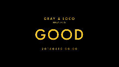 Loco - GOOD (Feat. ELO) 预告版
