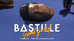 Bastille - Good Grief