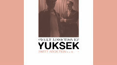 Yuksek - SWEET ADDICTION